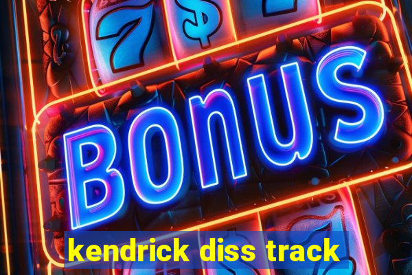 kendrick diss track